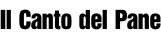 Il Canto del Pane